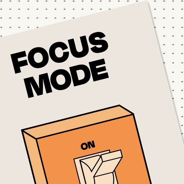 Focus Mode
