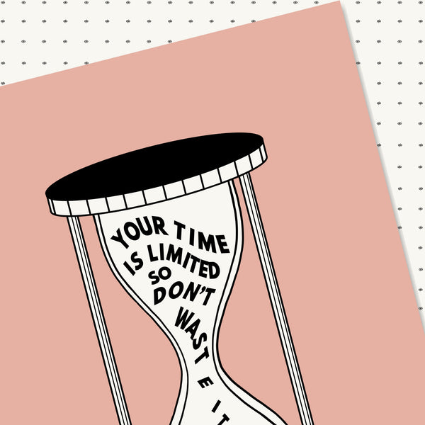 Time is Limited