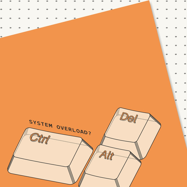 System Overload?