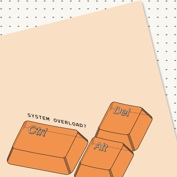System Overload?