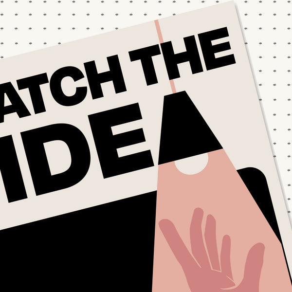 Catch the Idea
