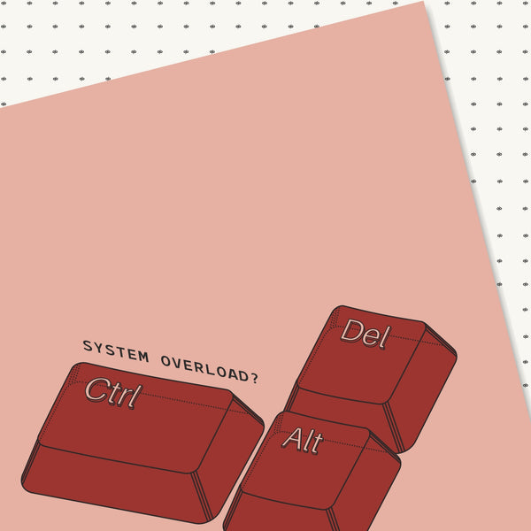 System Overload?