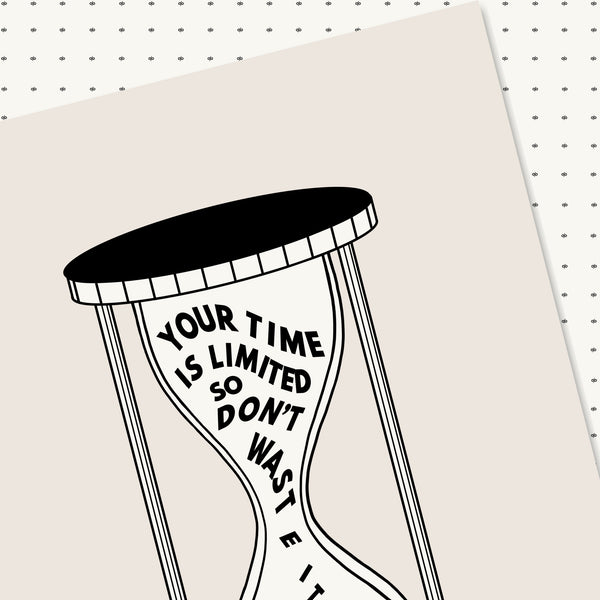 Time is Limited