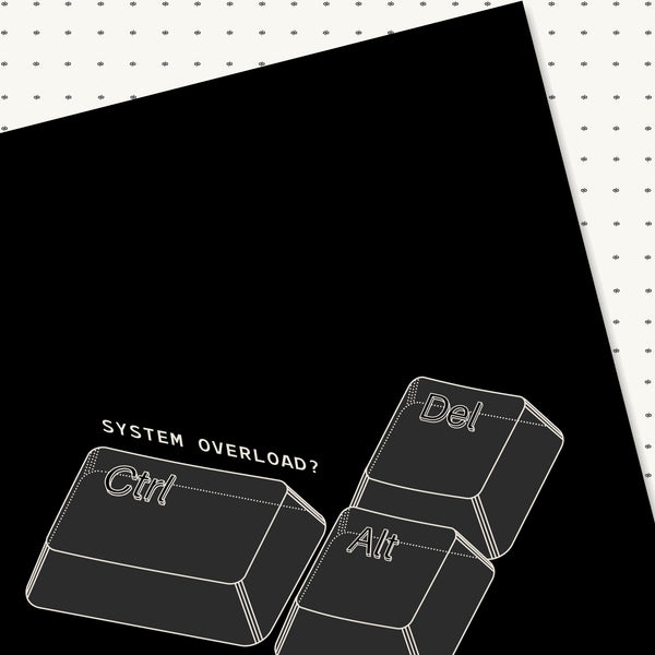 System Overload?