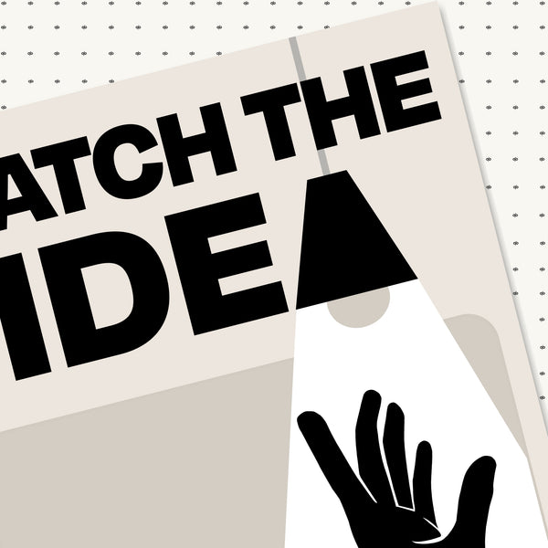 Catch the Idea
