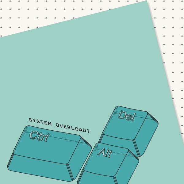 System Overload?